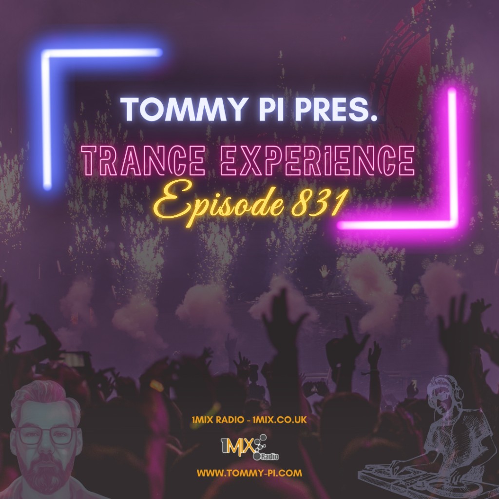 Tommy Pi pres. Trance Experience – Episode 831 (25-11-2025)