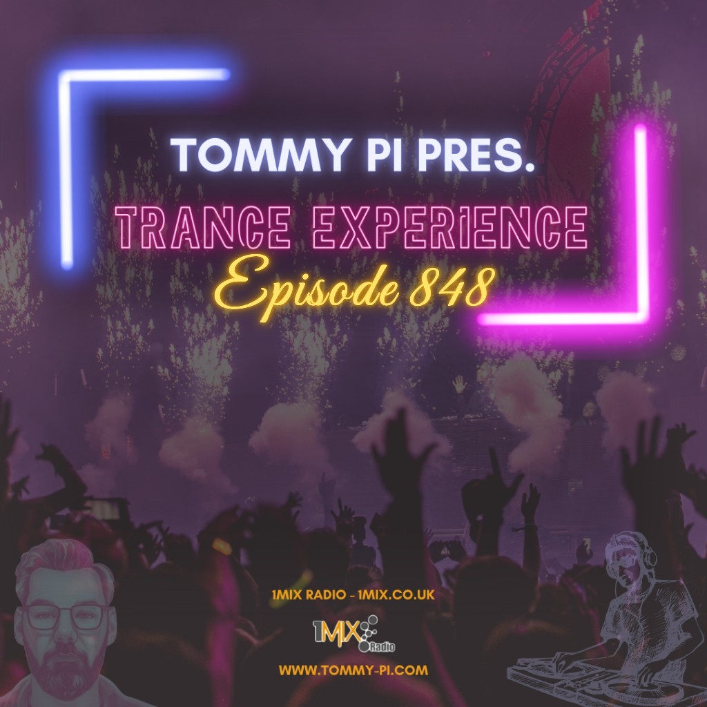 Tommy Pi pres. Trance Experience – Episode 848 (18-08-2026)