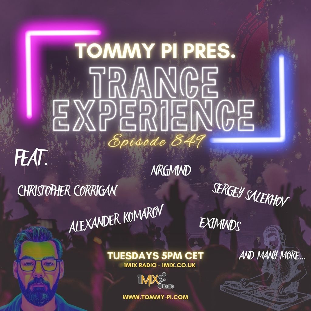 Tommy Pi pres. Trance Experience – Episode 849 (25-08-2026)