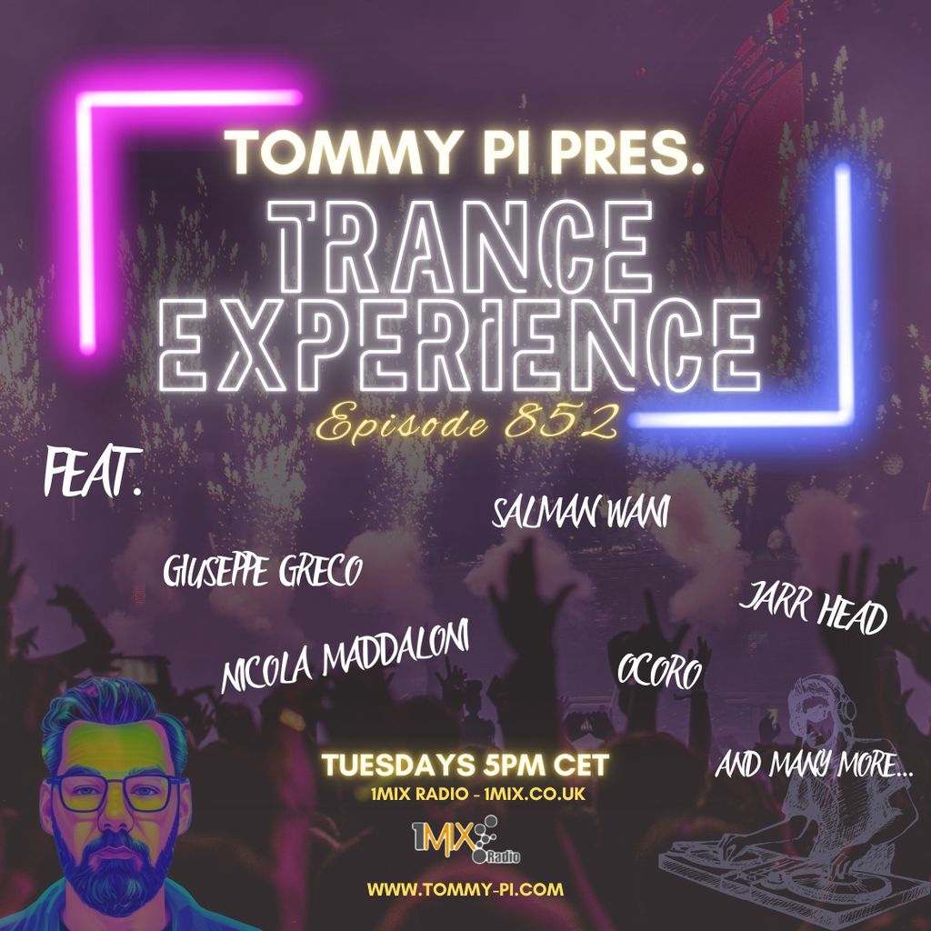 Tommy Pi pres. Trance Experience – Episode 852 (13-10-2026)