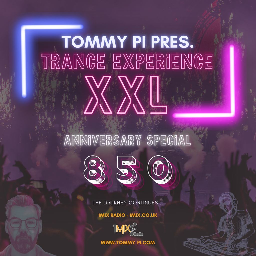 Tommy Pi pres. Trance Experience XXL – Episode 850 (08-09-2026)